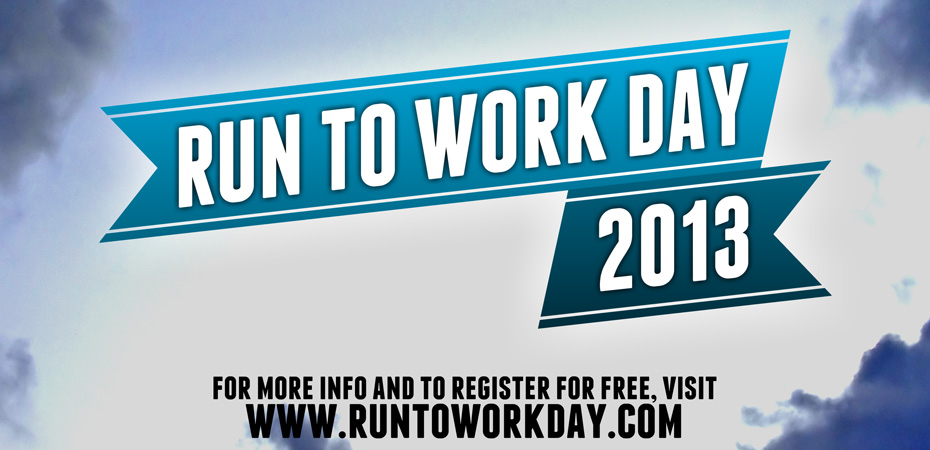 Run to Work Day 2013!